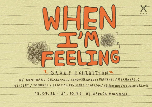 WHEN I'M FEELING exhibition poster
